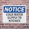 Signmission Cold Water Supply To Kitchen, 10 in W x Rectangle, Aluminum OS-2PACK-NS-A-710-L-10703 - alternate 4